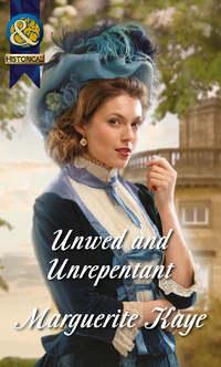 Unwed and Unrepentant - Marguerite Kaye