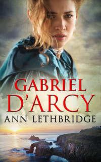Gabriel DArcy, Ann Lethbridge audiobook. ISDN42490501