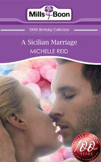 A Sicilian Marriage - Michelle Reid