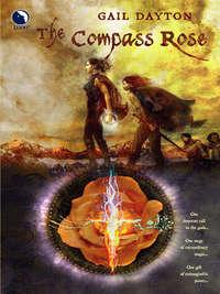 The Compass Rose, Gail  Dayton audiobook. ISDN42490717