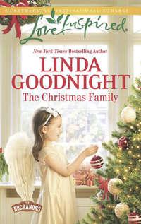 The Christmas Family, Linda  Goodnight аудиокнига. ISDN42490893