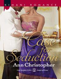 Case for Seduction - Ann Christopher