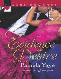 Evidence of Desire - Pamela Yaye