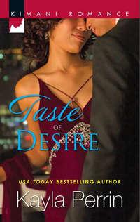 Taste of Desire - Kayla Perrin