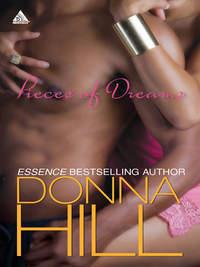 Pieces of Dreams, Donna  Hill аудиокнига. ISDN42491445