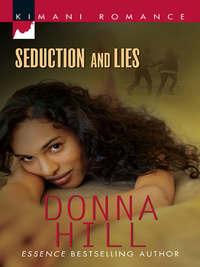 Seduction and Lies, Donna  Hill аудиокнига. ISDN42491717