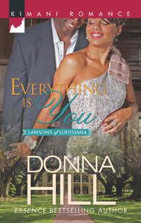 Everything is You, Donna  Hill аудиокнига. ISDN42491749