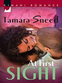 At First Sight, Tamara  Sneed аудиокнига. ISDN42491829