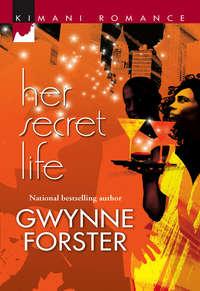 Her Secret Life, Gwynne  Forster audiobook. ISDN42491869