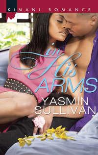 In His Arms - Yasmin Sullivan