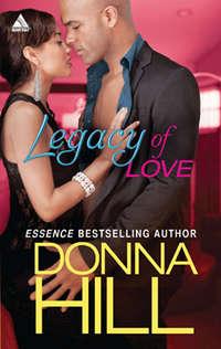 Legacy of Love, Donna  Hill audiobook. ISDN42492045