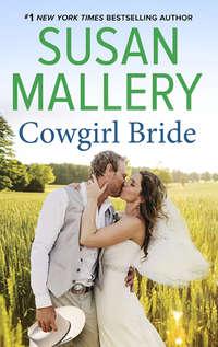 Cowgirl Bride, Сьюзен Мэллери аудиокнига. ISDN42492117