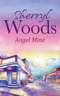 Angel Mine, Sherryl  Woods audiobook. ISDN42492205