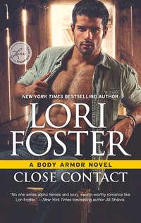 Close Contact, Lori Foster аудиокнига. ISDN42492221