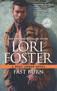 Fast Burn, Lori Foster аудиокнига. ISDN42492229
