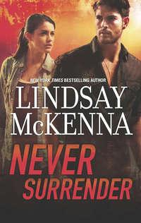 Never Surrender, Lindsay McKenna audiobook. ISDN42492253