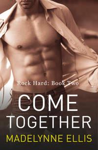 Come Together, Madelynne  Ellis Hörbuch. ISDN42492261