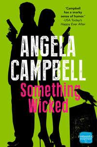 Something Wicked - Angela Campbell