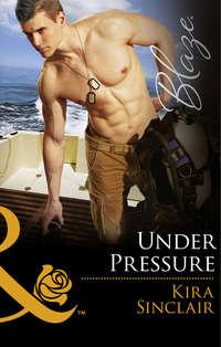 Under Pressure, Kira Sinclair audiobook. ISDN42492381