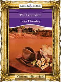 The Scoundrel, Lisa  Plumley аудиокнига. ISDN42492437