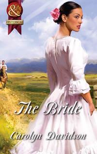 The Bride - Carolyn Davidson