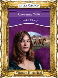 Cheyenne Wife - Judith Stacy