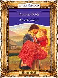 Frontier Bride, Ana  Seymour audiobook. ISDN42492477