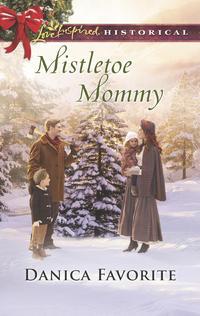 Mistletoe Mommy, Danica  Favorite audiobook. ISDN42492517
