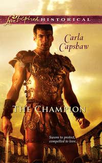 The Champion, Carla  Capshaw аудиокнига. ISDN42492613