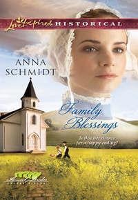 Family Blessings, Anna  Schmidt audiobook. ISDN42492629