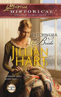 Patchwork Bride, Jillian Hart audiobook. ISDN42492637