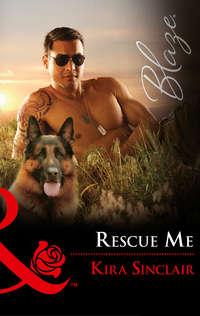 Rescue Me, Kira Sinclair audiobook. ISDN42492733