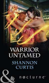 Warrior Untamed - Shannon Curtis