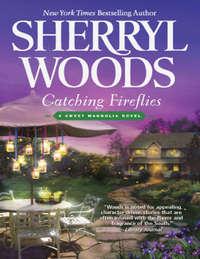 Catching Fireflies, Sherryl  Woods аудиокнига. ISDN42492829