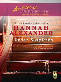Under Suspicion, Hannah  Alexander аудиокнига. ISDN42492861