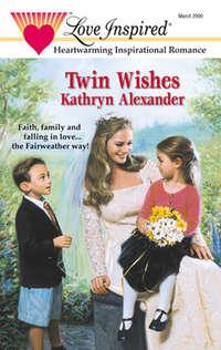 Twin Wishes, Kathryn  Alexander audiobook. ISDN42492869