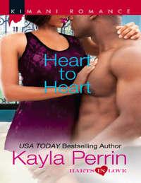 Heart to Heart - Kayla Perrin