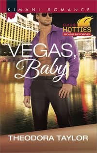 Vegas, Baby, Theodora  Taylor аудиокнига. ISDN42493029