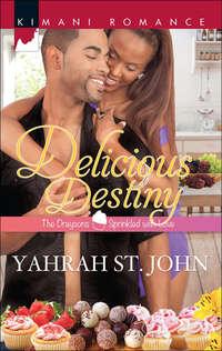 Delicious Destiny - Yahrah John