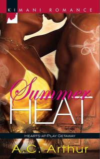 Summer Heat - A.C. Arthur