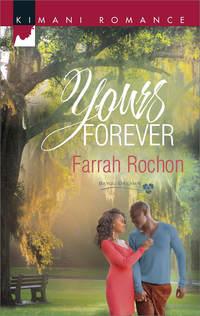 Yours Forever, Farrah  Rochon audiobook. ISDN42493341