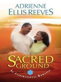 Sacred Ground - Adrienne Reeves