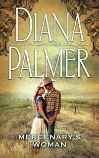 Mercenary′s Woman - Diana Palmer