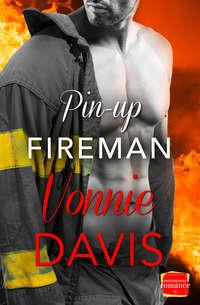 Pin-Up Fireman - Vonnie Davis