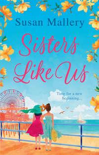 Sisters Like Us, Сьюзен Мэллери аудиокнига. ISDN42494621