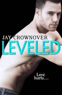 Leveled: A Novella, Jay  Crownover audiobook. ISDN42494653