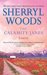 The Calamity Janes: Lauren, Sherryl  Woods аудиокнига. ISDN42494733