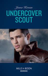 Undercover Scout, Jenna  Kernan audiobook. ISDN42494765