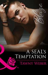 A SEAL′s Temptation, Tawny Weber аудиокнига. ISDN42494925