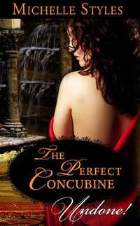 The Perfect Concubine, Michelle  Styles аудиокнига. ISDN42495245